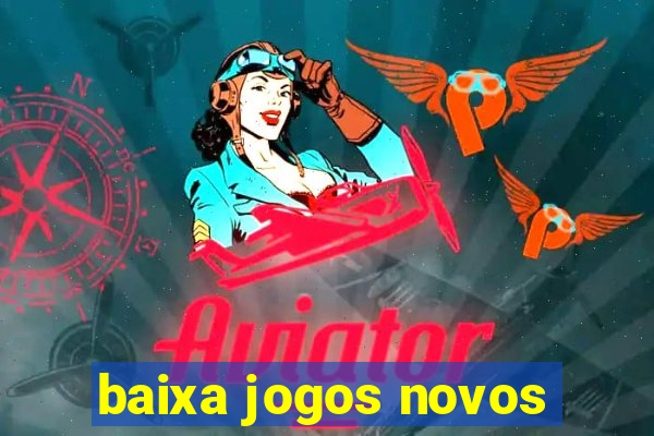 baixa jogos novos